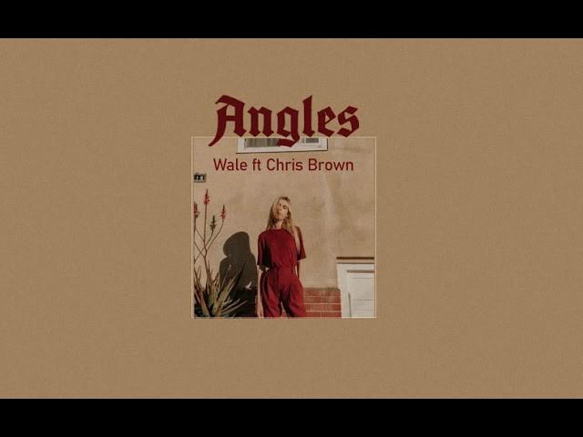 Vietsub | Angles - Wale ft Chris Brown | Lyrics Video