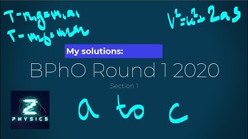 My Solutions: British Physics Olympiad Round 1 2020 - Section 1 a to c