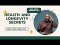 Keys To Health and Longevity; Essential Tips For Well-Being #joshuaselman #koinonia