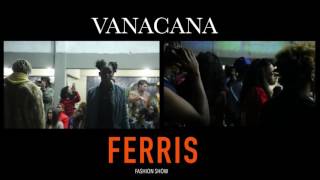Vanacana Ferris Fashion Show