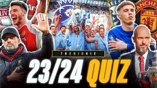 THE BIG FAT QUIZ OF THE PREMIER LEAGUE 23/24! | The Big 6ix