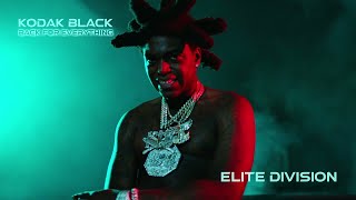 Kodak Black - Elite Division [8D AUDIO] 🎧