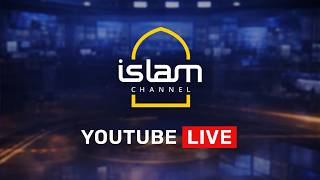 Islam Channel | Live