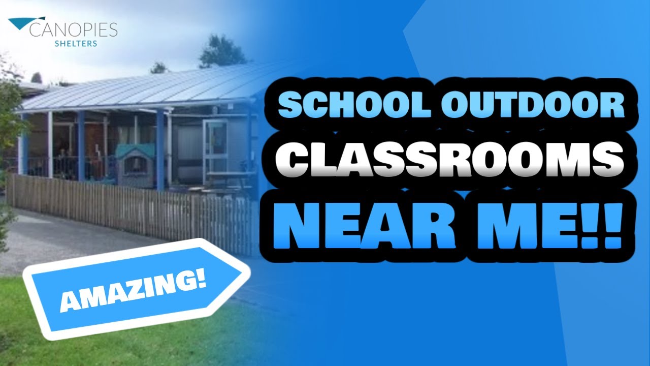 School Outdoor Classroom Specialists Near Me Canopies Shelters School Outdoor Classroom