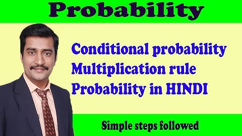Conditional probability and multiplication rule probability in HINDI