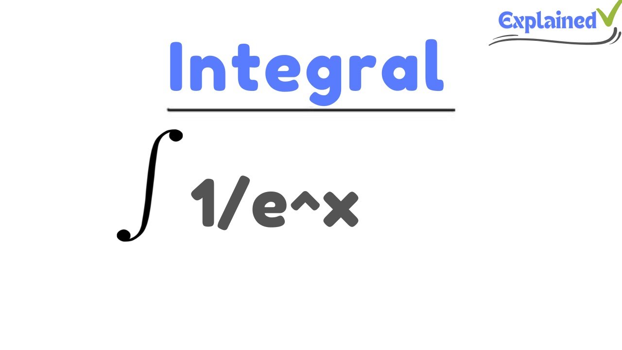 integral-of-1-e-x-substitution-youtube