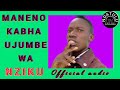 MANENO KABHA UJUMBE WA MAYIKU OFFICIAL AUDIO 