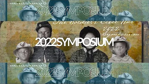 Symposium 2022 Speaker Series: The Soldier's Civil...