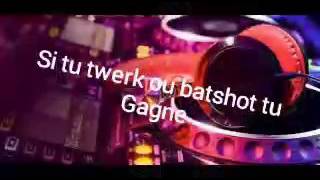 SI TU TWERK/BATSHOT TU GAGNE #STTBTChallenge