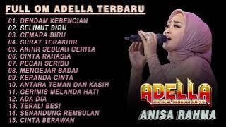 Dendam Kebencian Om adella Full album Terbaru