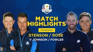 Rose & Stenson Vs Johnson & Fowler Ryder Cup Friday Foursomes Highlights
