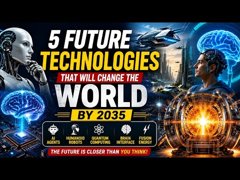 5 Future Technologies That Will Change the World😱 by 2035 | Future Technology Explained