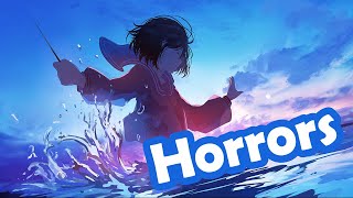 Nightcore - Horrors