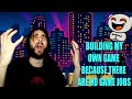 Making My Own Game Because There Are No Game Jobs