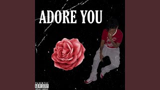 ADORE YOU