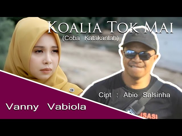 LAGU TIMOR LESTE  | VANNY VABIOLA - KOALIA TOK MAI (COBA KATAKANLAH) | OFFICIAL MUSIC VIDEO class=