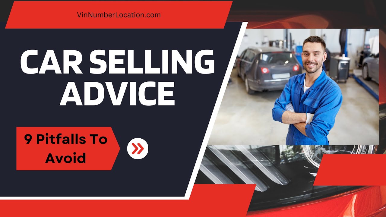 Avoid These 9 Pitfalls When Selling Your Car - Selling Tips & Advice ...