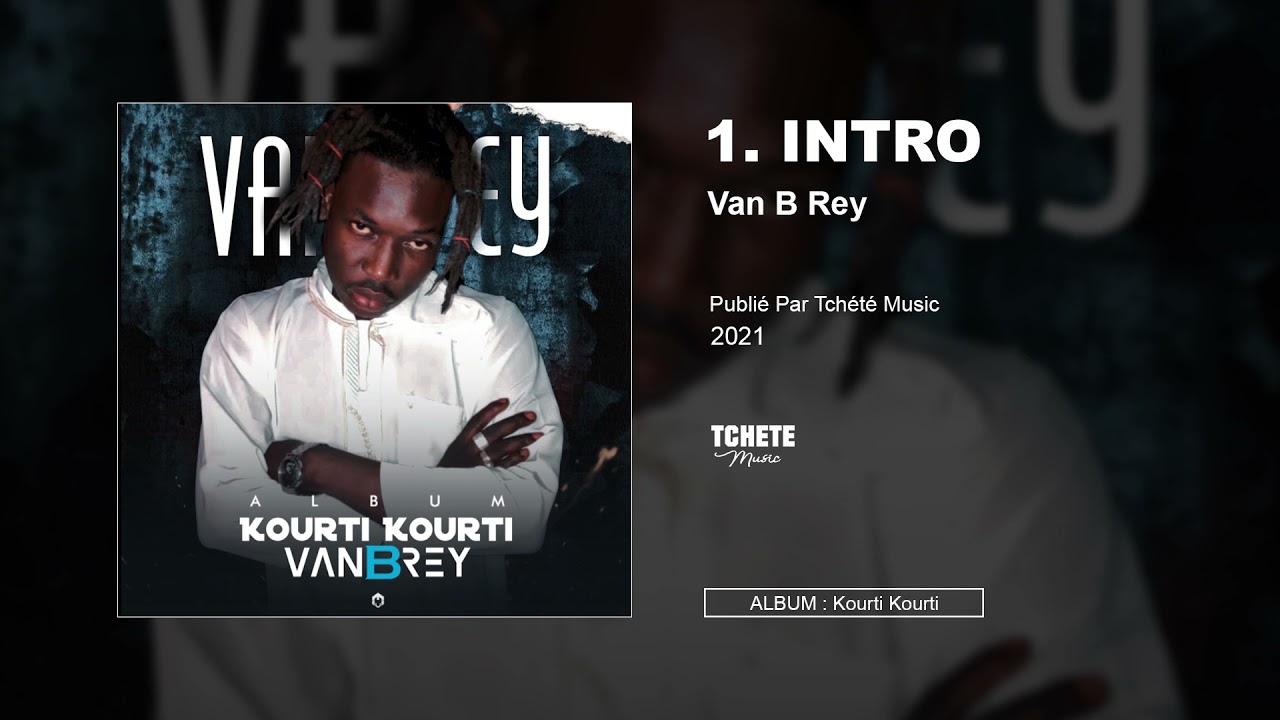 VAN B REY - ALBUM : KOURTI KOURTI