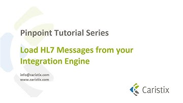 Pinpoint Tutorial - Load HL7 Messages from your Integration Engine