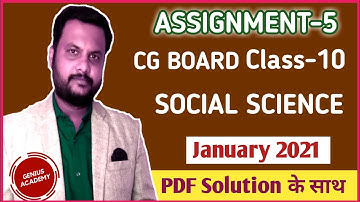 Cg Board Class 10th Social Science Assignment 5 Answer with PDF January 2021 - Genius Academy