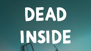 Blackbear - Dead Inside (Lyrics)