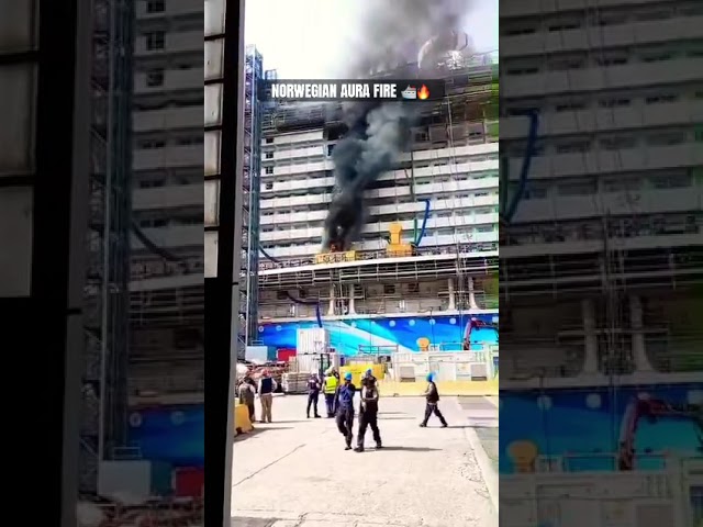 Fire On Norwegian Aura Cruise Ship