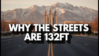 Why Salt Lake City Has the Widest Streets on Earth