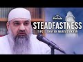 6 ways to be steadfast in the modern world  murtaza khan masjid alhumera