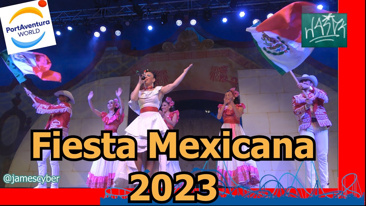 Fiesta Mexicana 2023 - PortAventura World