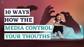 Famous 10 Ways the Media Controls Your Thoughts Wealth