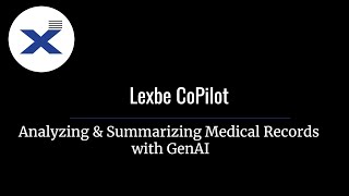 Lexbe Copilot Genai Powered Medical Record Analysis