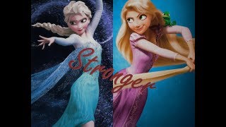 D3 | Stronger ~ Elsa & Rapunzel