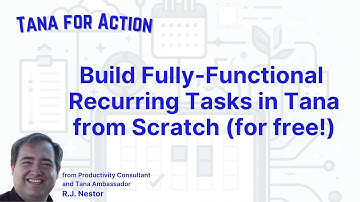 Build Fully-Functional Recurring Tasks in Tana from Scratch (for free!)