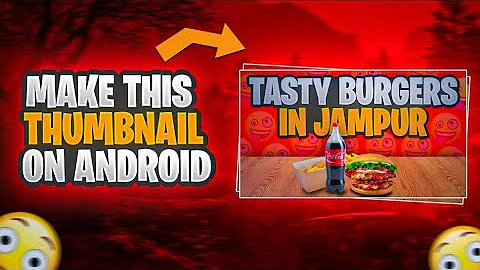 MAKE FOOD OR COOKING THUMBNAIL ON ANDROID |  FOOD VLOGGING THUMBNAIL TUTORIAL