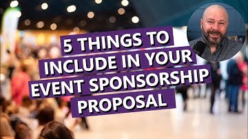 5 Things to Include in Your Event Sponsorship Proposal