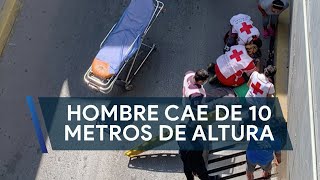 Hombre cae de 10 metros de altura