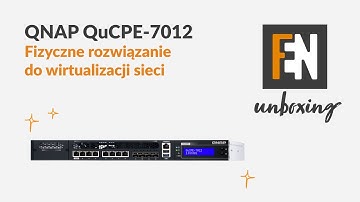 Unboxing QNAP QuCPE-7012