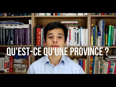 Vidéo: Qu'est-ce Qu'une Province