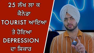 Depression on a Canadian Tourist Visa  🇨🇦 | Prabh Jossan by Prabh Jossan 108,858 views 10 months ago 10 minutes, 31 seconds