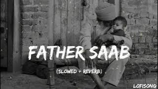 Father Saab [slowed   reverb] lofisong.....