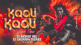 Kali Kali Mahakali Tapori Mix - Dj AKshay ANJ × Dj Saurabh Digras | Navratri Bhajan Dj | DJ Mohit Mk