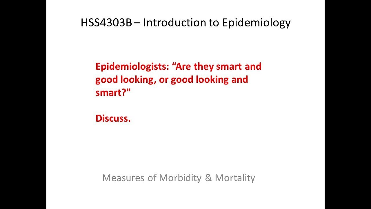 HSS4303 - Measurements of Morbidity and Mortality  Sep 22 2017