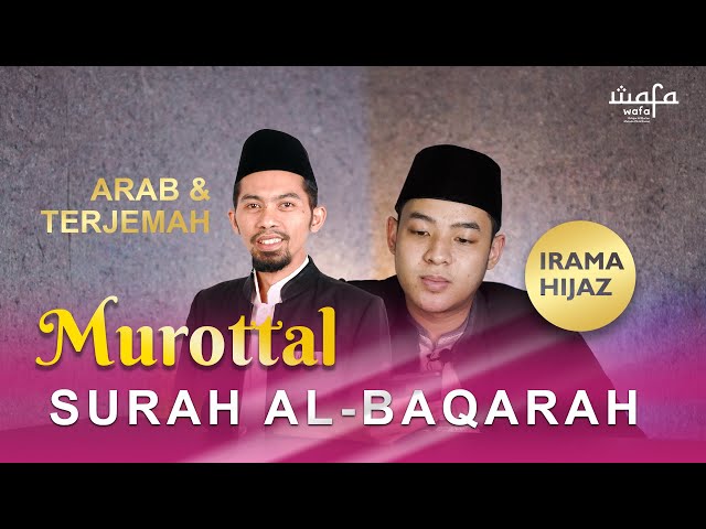 SURAH AL BAQARAH IRAMA HIJAZ WAFA INDONESIA - MURROTAL MERDU ✔✔ class=
