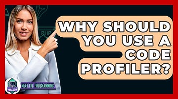 Why Should You Use A Code Profiler? - Next LVL Programming
