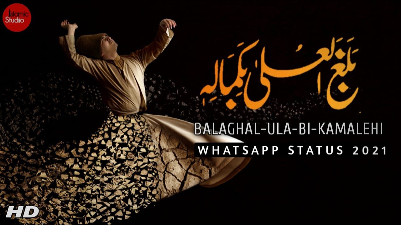 Ali zafar balaghal ula be kamalehi whatsapp status