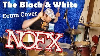 The Black & White - NOFX | DRUM COVER