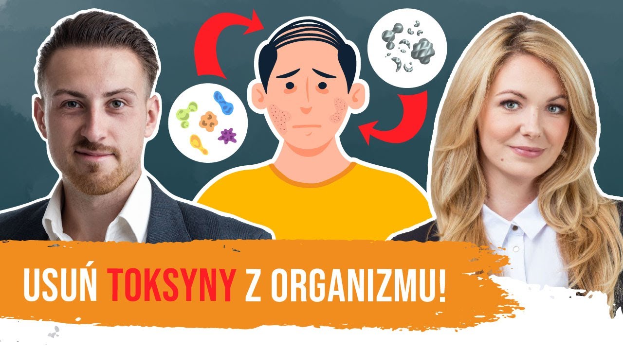 Objawy toksyn i metali ciężkich w ciele. Skąd się biorą? Sposoby na usuwanie toksyn! / Olga Grech