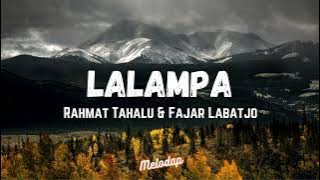 Rahmat Tahalu - LALAMPA Ft. Fajar Labatjo (Lyrics / Lirik Video)