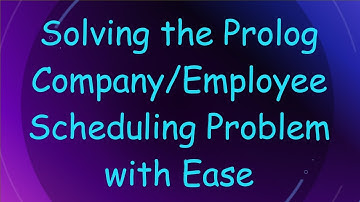 Solving the Prolog Company/Employee Scheduling Problem with Ease