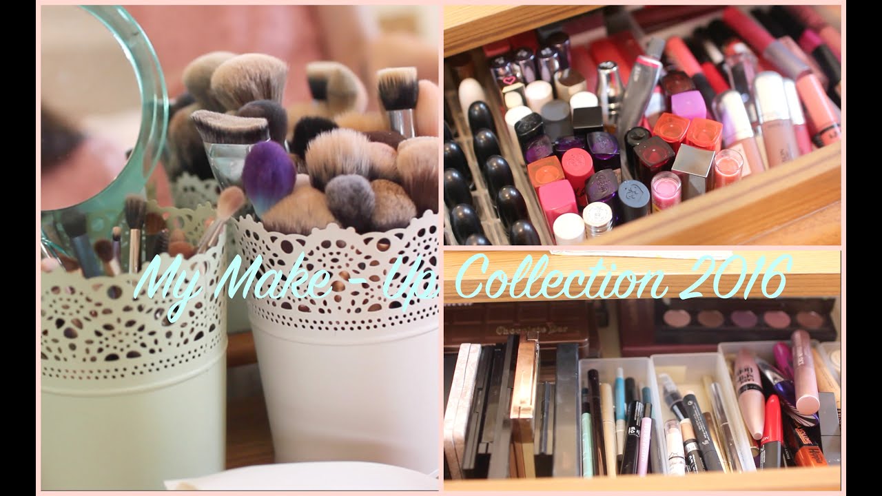 MAKEUP COLLECTION & STORAGE 2016!